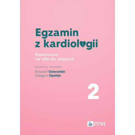 Egzamin z kardiologii T.2 Repetytorium