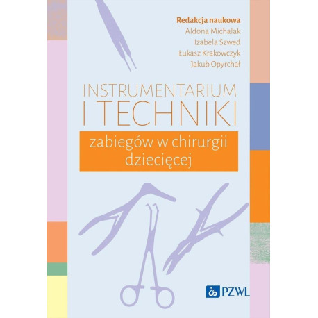 Instrumentarium i techniki zabiegów w chirurgii...