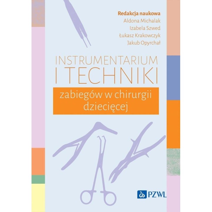 Instrumentarium i techniki zabiegów w chirurgii...