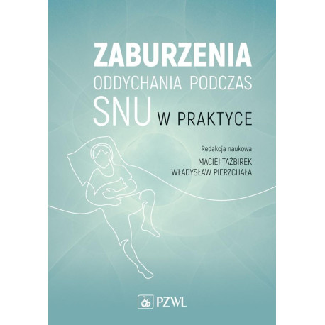 Zaburzenia oddychania podczas snu w praktyce