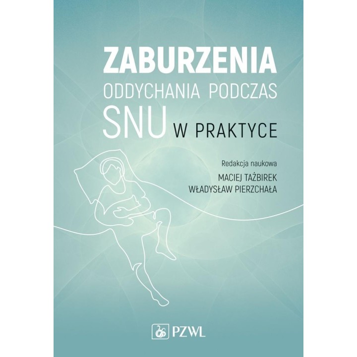 Zaburzenia oddychania podczas snu w praktyce