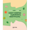 Kiedy cierpisz na zaburzenia odżywiania
