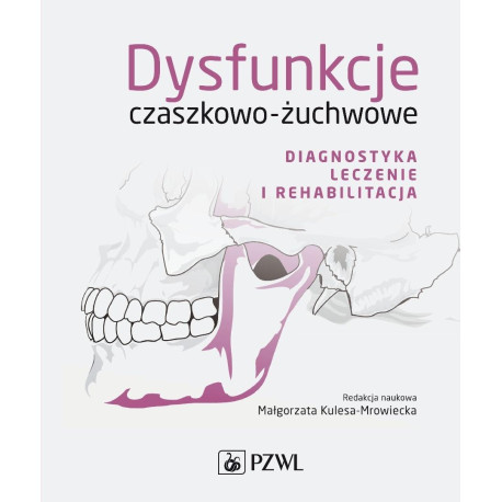 Dysfunkcje czaszkowo-żuchwowe. Diagnostyka...