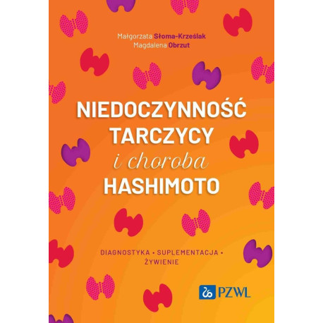 Niedoczynność tarczycy i choroba Hashimoto. diagn.
