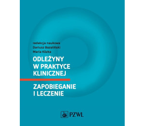 Odleżyny w praktyce klinicznej. Zapobieganie i ...