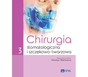Chirurgia stomatologiczna i szczękowo-twarzowa T.3