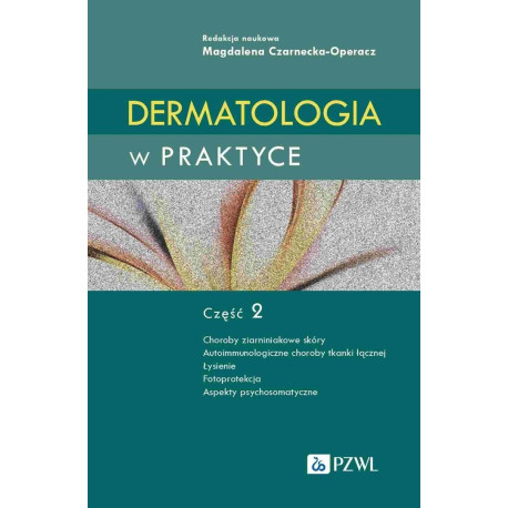 Dermatologia w praktyce. Część 2