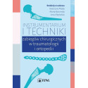 Instrumentarium i techniki zabiegów operacyjnych..