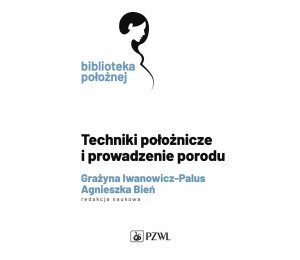 Techniki położnicze i prowadzenie porodu