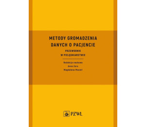 Metody gromadzenia danych o pacjencie. Przewodnik