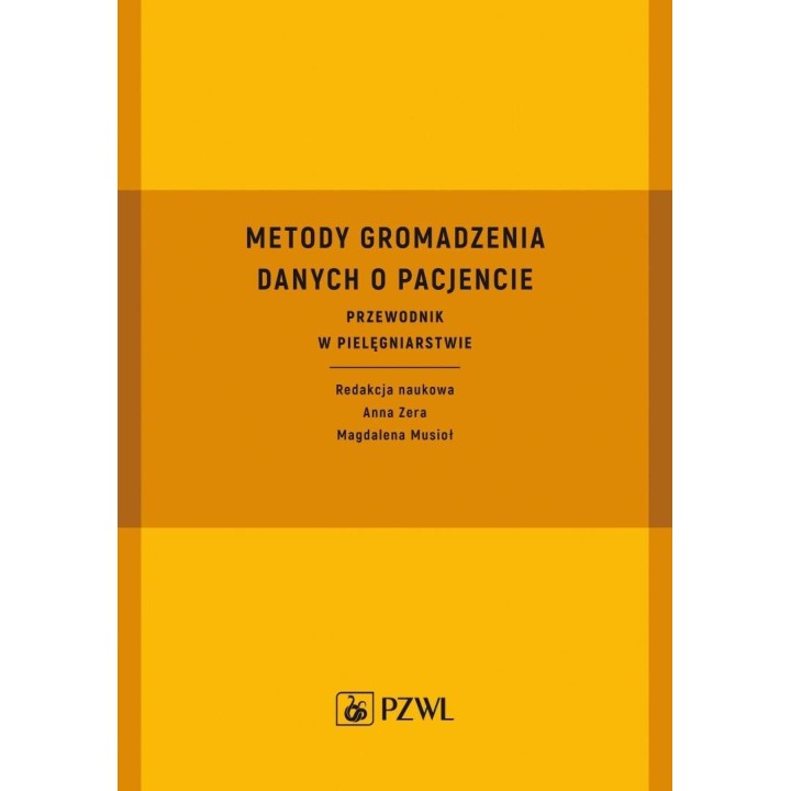 Metody gromadzenia danych o pacjencie. Przewodnik