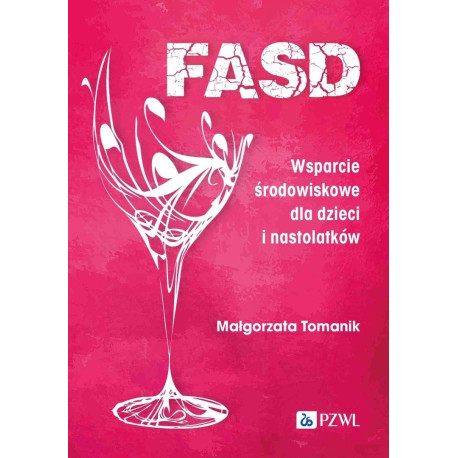 FASD. Wsparcie środowiskowe dla dzieci i nastolatk