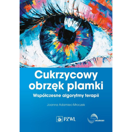 Cukrzycowy obrzęk plamki. Współczesne algorytmy...