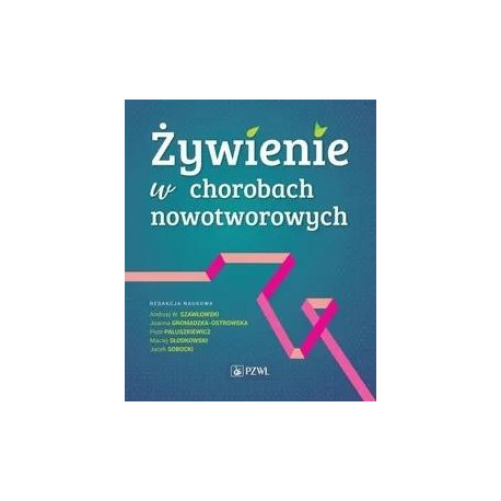Żywienie w chorobach nowotworowych