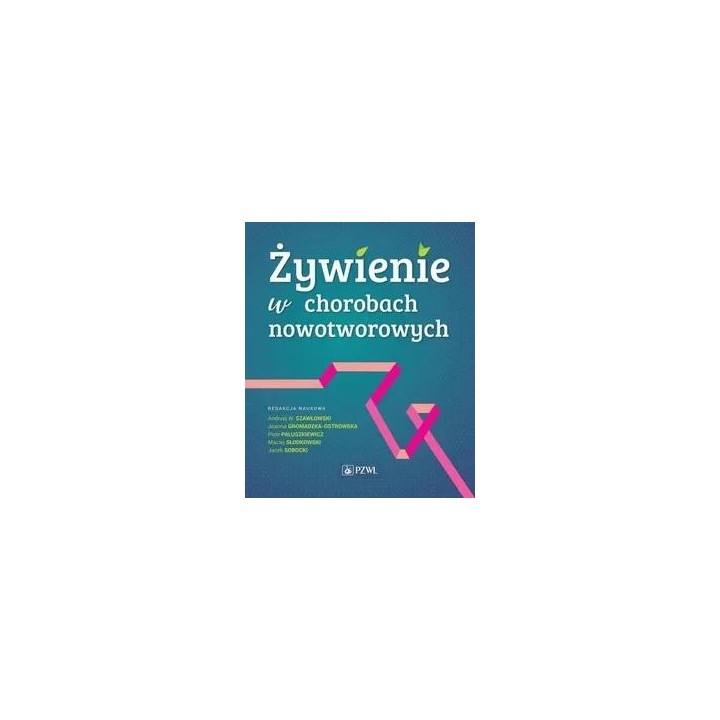 Żywienie w chorobach nowotworowych
