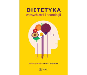 Dietetyka w psychiatrii i neurologii