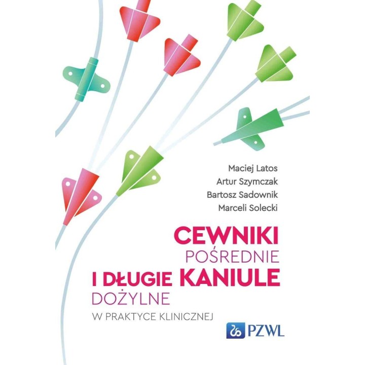 Cewniki pośrednie i długie kaniule dożylne w prakt