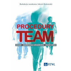 Procedury TEAM-u. Urazy, medycyna ratunkowa, stany