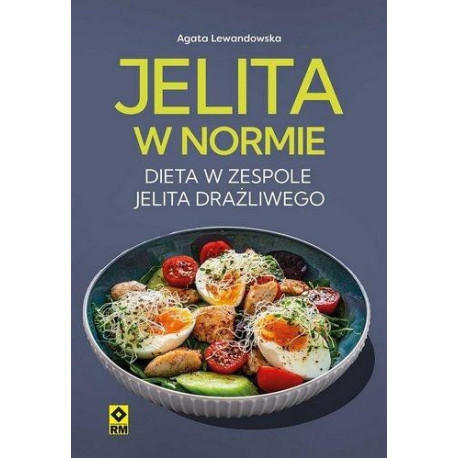 Jelita w normie Dieta w zespole jelita drażliwego