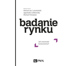 Badanie rynku. Jak zrozumieć konsumenta