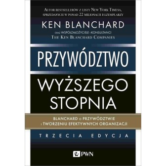 Przywództwo wyższego stopnia. Blanchard o przywódz
