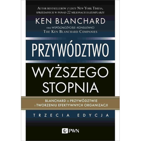 Przywództwo wyższego stopnia. Blanchard o przywódz