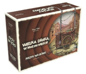 Wielka draka w małym mieście: Fuchy na boku