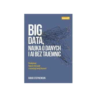 Big data, nauka o danych i AI bez tajemnic