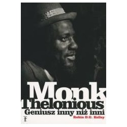 Thelonious Monk. Geniusz inny niż inni