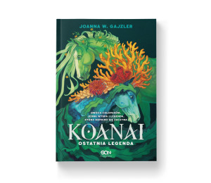 Koanai. Ostatnia legenda