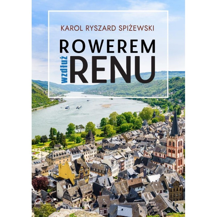 Rowerem wzdłuż Renu