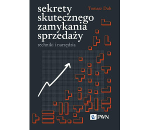 Sekrety skutecznego zamykania sprzedaży