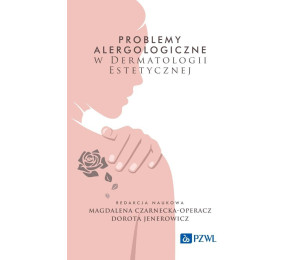 Problemy alergologiczne w dermatologii estetycznej