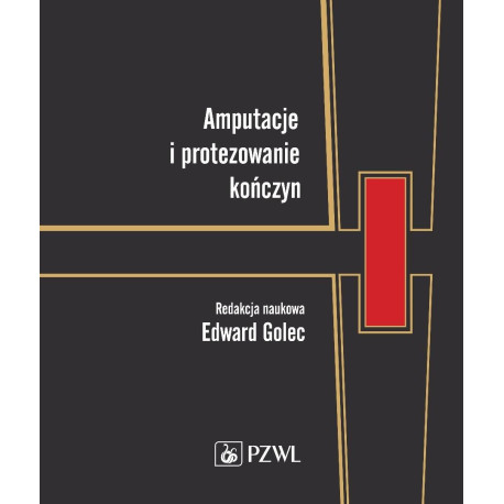 Amputacje i protezowanie kończyn