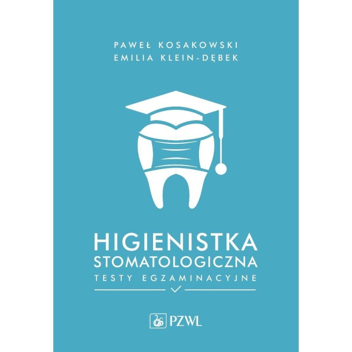 Higienistka stomatologiczna. Testy egzaminacyjne