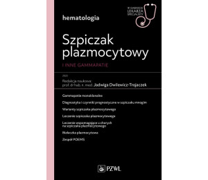 Szpiczak plazmocytowy i inne gammopatie