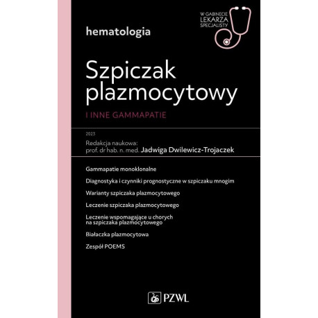 Szpiczak plazmocytowy i inne gammopatie