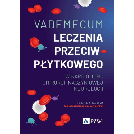 Vademecum leczenia przeciwpłytkowego w kardiologii