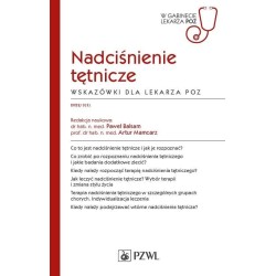 Nadciśnienie tętnicze. Wskazówki dla lekarza POZ