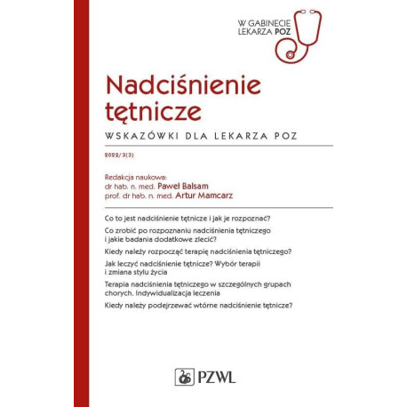 Nadciśnienie tętnicze. Wskazówki dla lekarza POZ