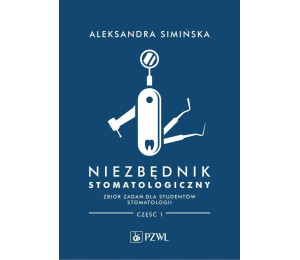 Niezbędnik stomatologiczny zb. zadań dla studentów