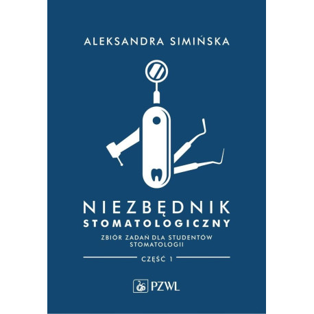 Niezbędnik stomatologiczny zb. zadań dla studentów