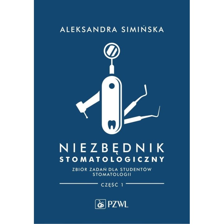 Niezbędnik stomatologiczny zb. zadań dla studentów