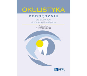 Okulistyka. Podręcznik dla studentów stomatologii