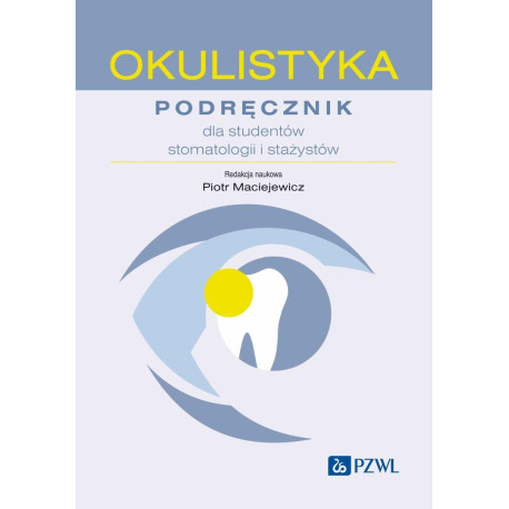 Okulistyka. Podręcznik dla studentów stomatologii