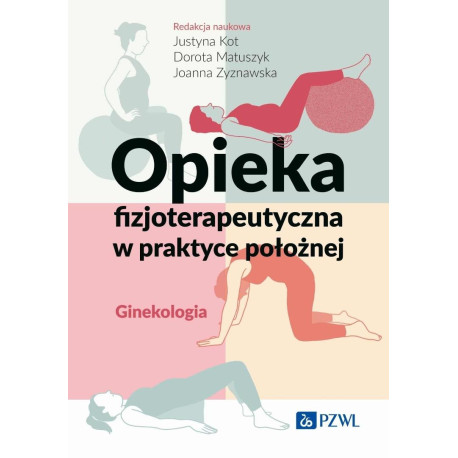 Opieka fizjoterapeutyczna w praktyce położnej