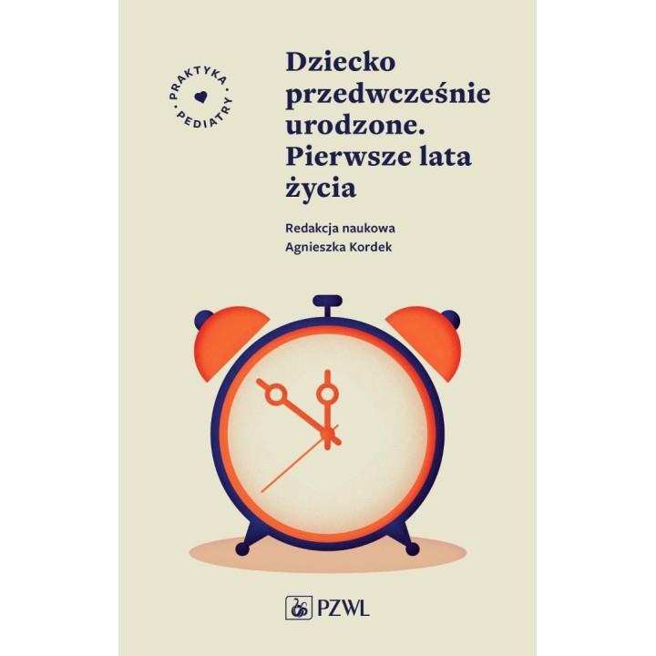 Dziecko przedwcześnie urodzone. Pierwsze lata życi