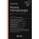 Nowa Hematologia. Zagadnienia wybrane