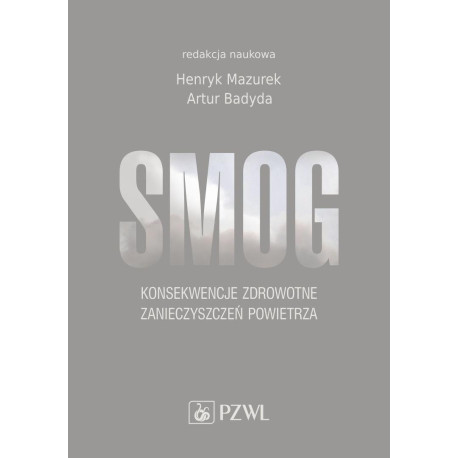 Smog. Konsekwencje zdrowotne zanieczyszczeń...