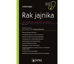 Rak jajnika. Najnowsze metody leczenia. W gabineci